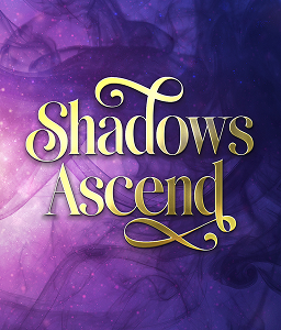 Shadows Ascend